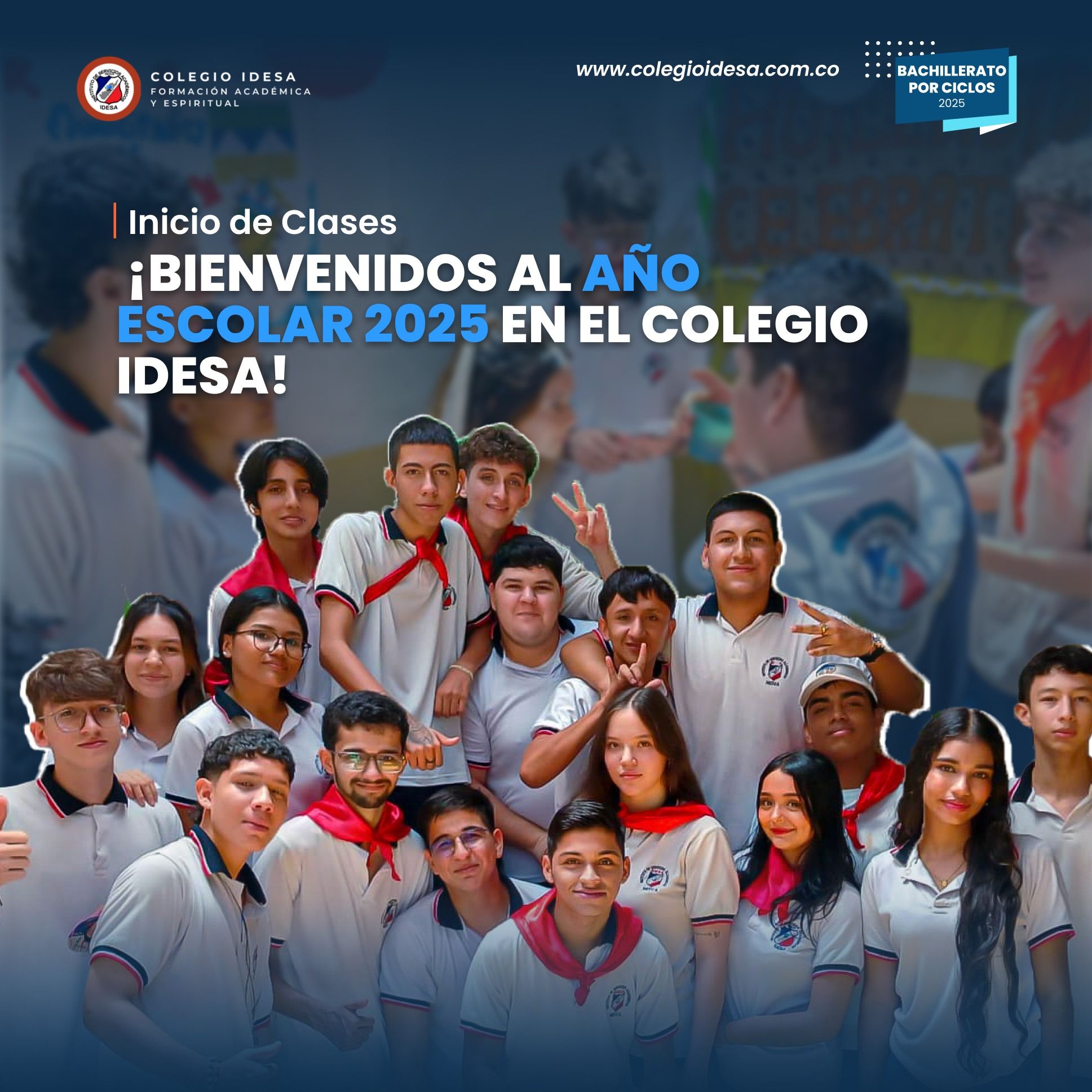 Bienvenidos al año escolar 2025 en el Colegio IDESA